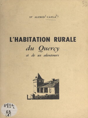 cover image of L'habitation rurale du Quercy et de ses alentours